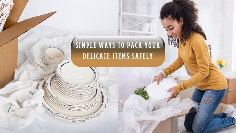 Effective Ways to Pack Fragile Items during House Shifting